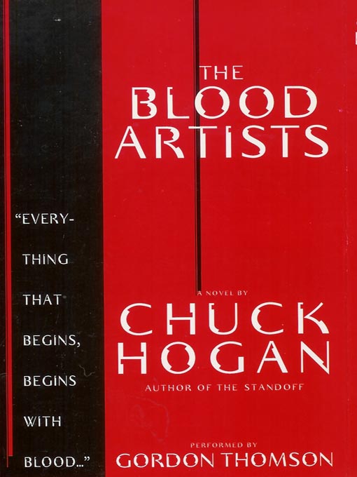 Title details for The Blood Artists by Chuck Hogan - Wait list